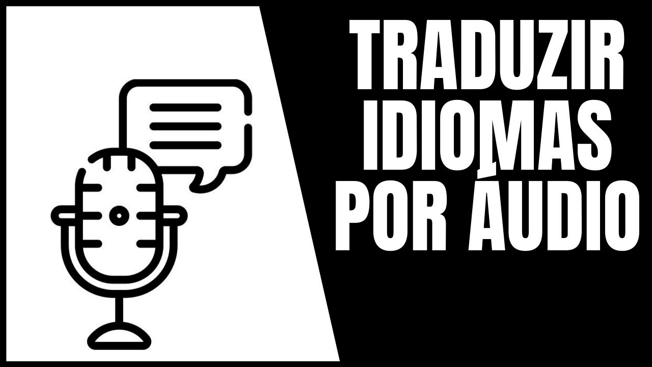 Aplicativos para traduzir áudio