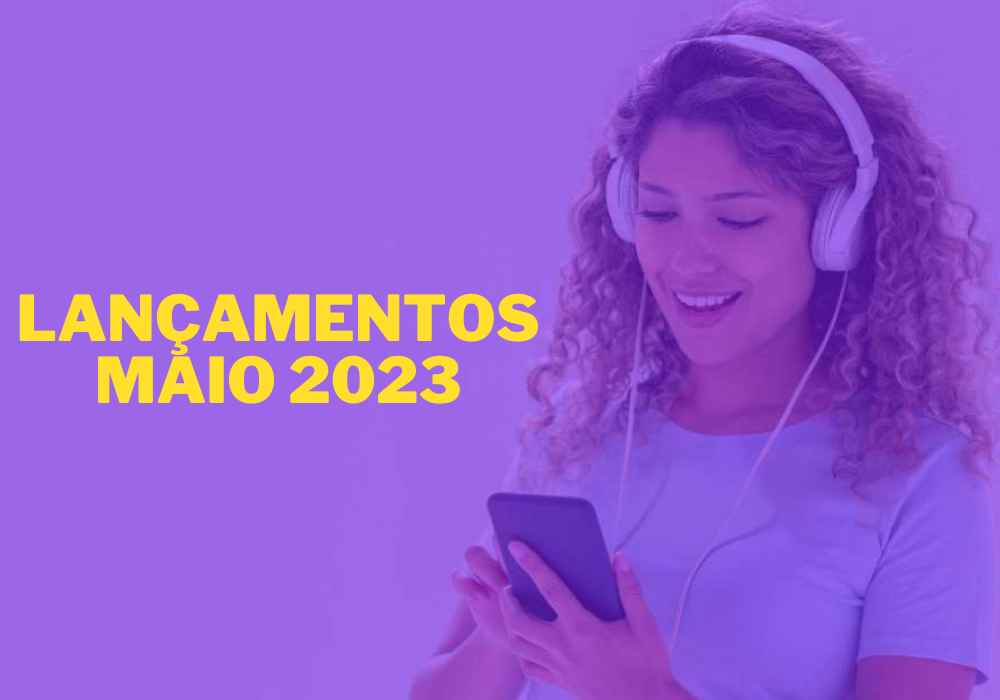 Lançamentos de músicas Maio 2023