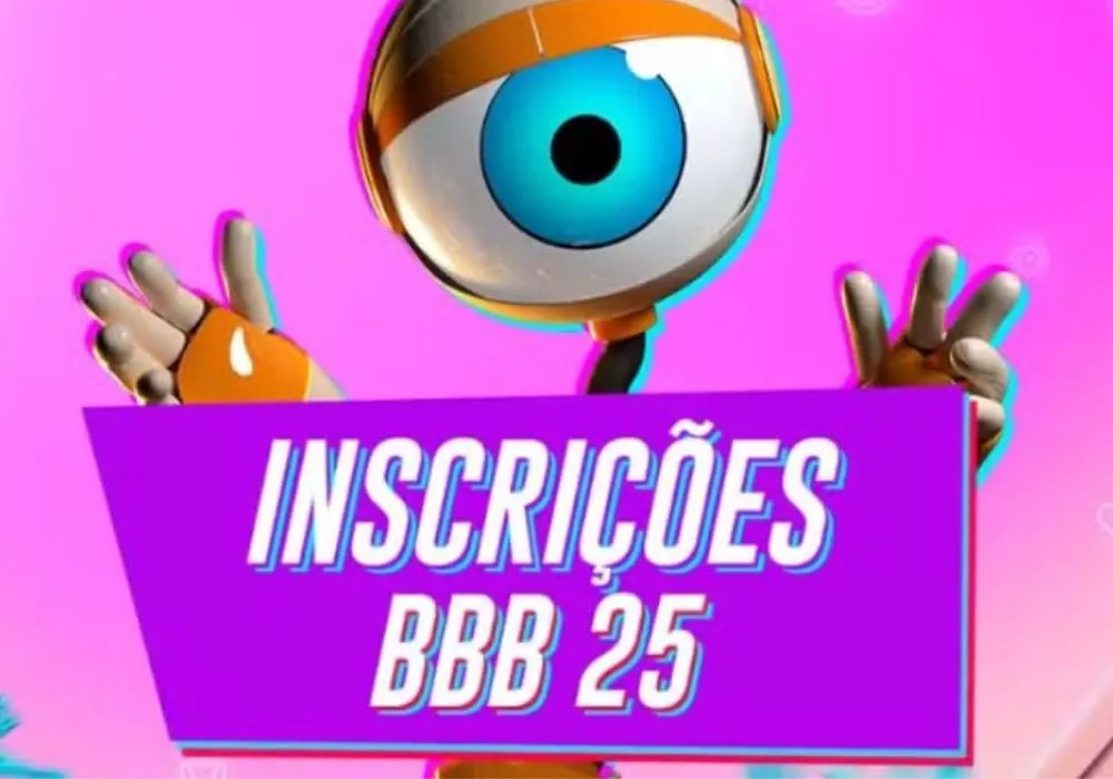 Inscrições para o BBB 25